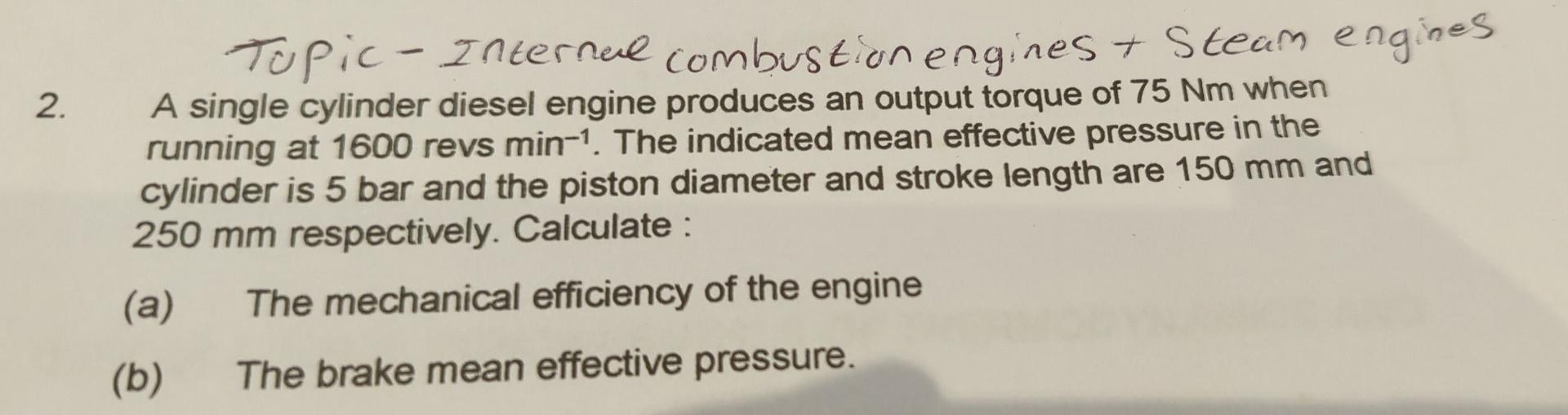 Solved 2. Topic- Internal combustion engines + Steam engines | Chegg.com