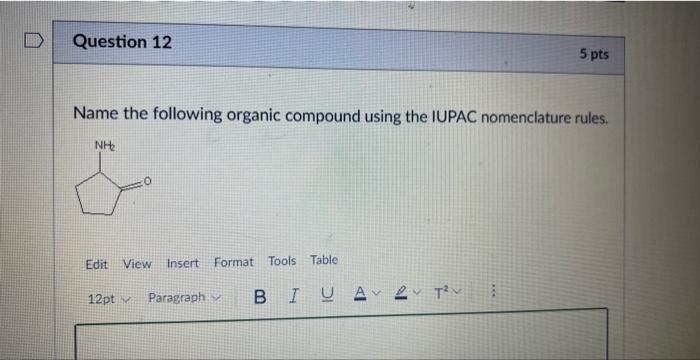 Solved Name The Following Organic Compound Using The Iup 4915