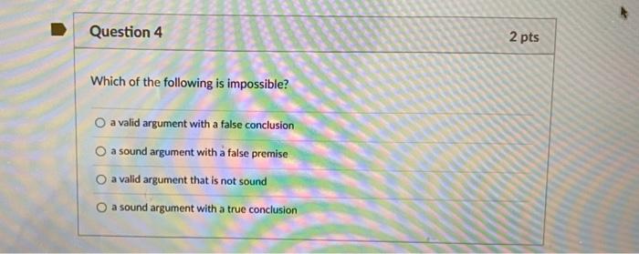 Solved Question 4 2 pts Which of the following is | Chegg.com