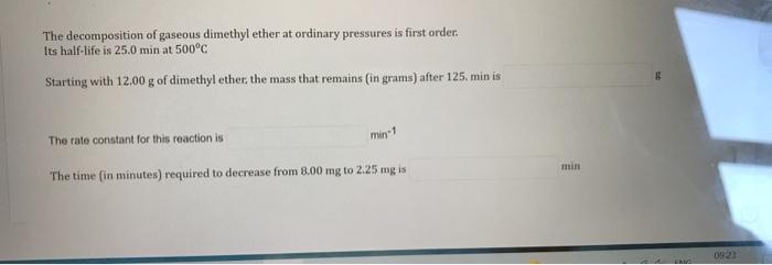 Solved The Decomposition Of Gaseous Dimethyl Ether At | Chegg.com