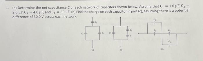 Solved 1. (a) Determine the net capacitance C of each | Chegg.com