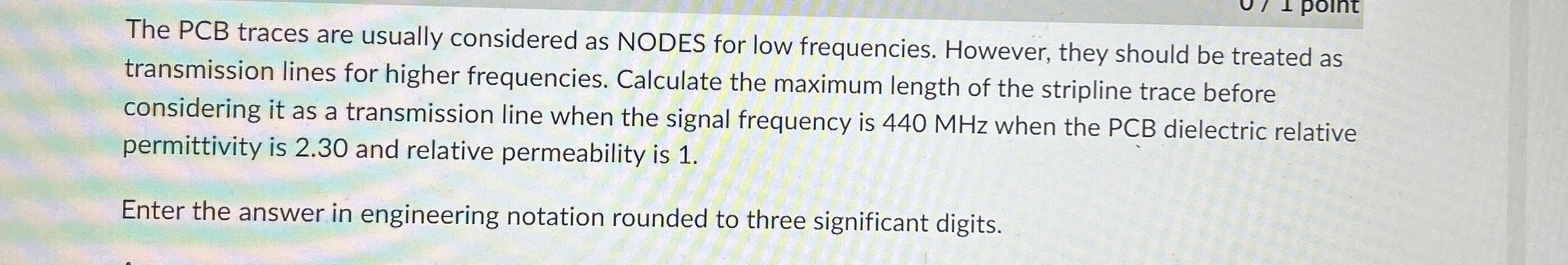 Solved The Pcb Traces Are Usually Considered As Nodes For 