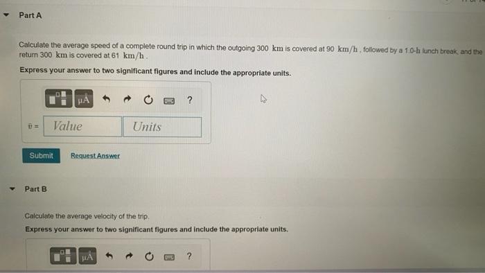 Solved Calculate the average speed of a complete round trip | Chegg.com