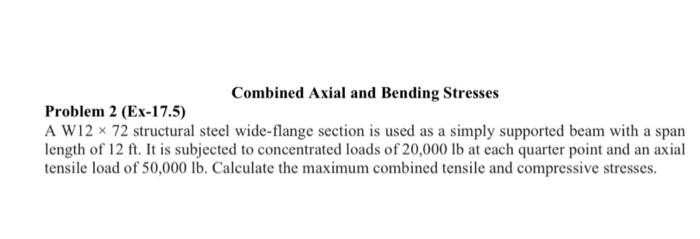Solved Combined Axial and Bending Stresses Problem 2 | Chegg.com