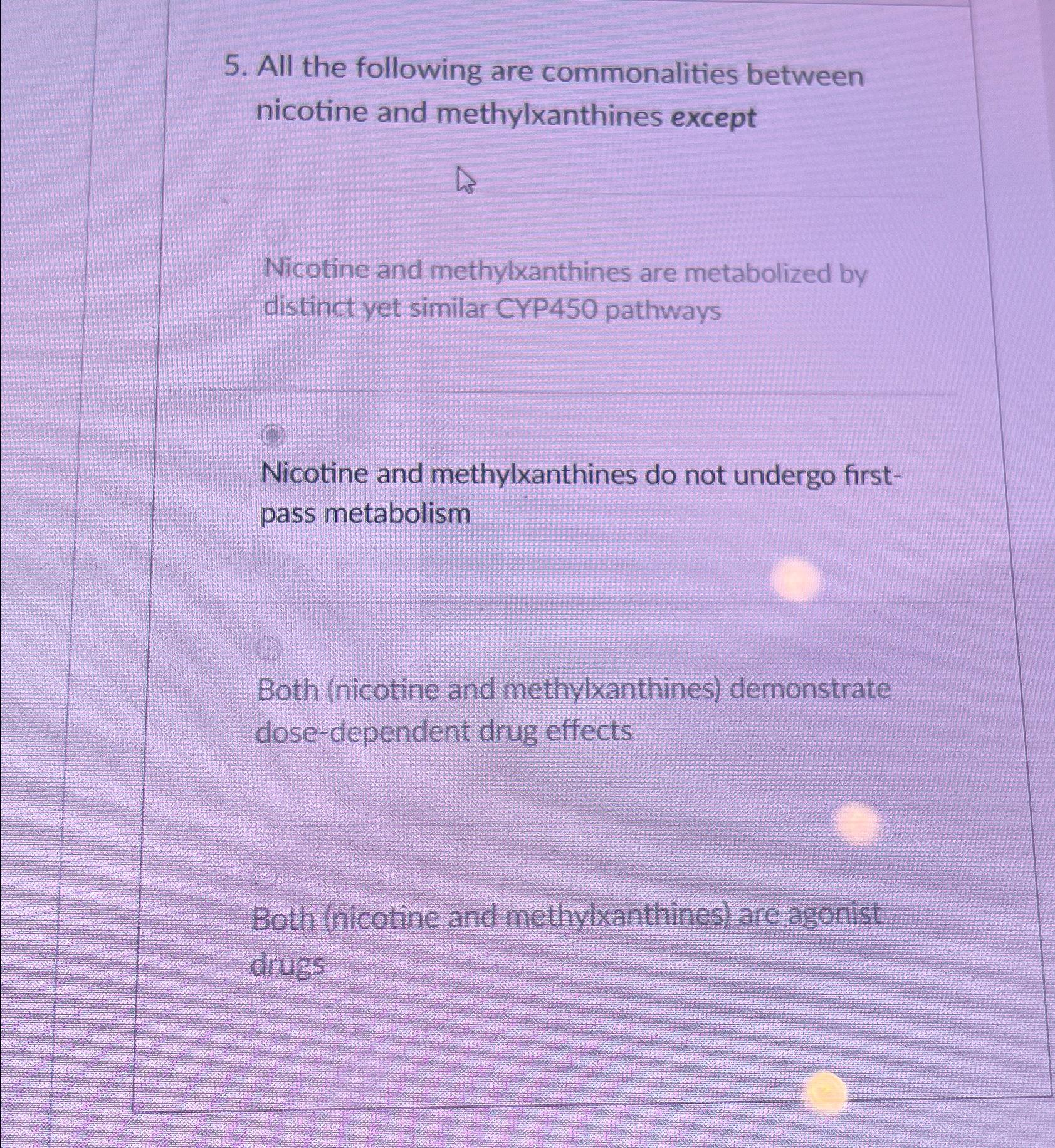 solved-all-the-following-are-commonalities-between-nicotine-chegg