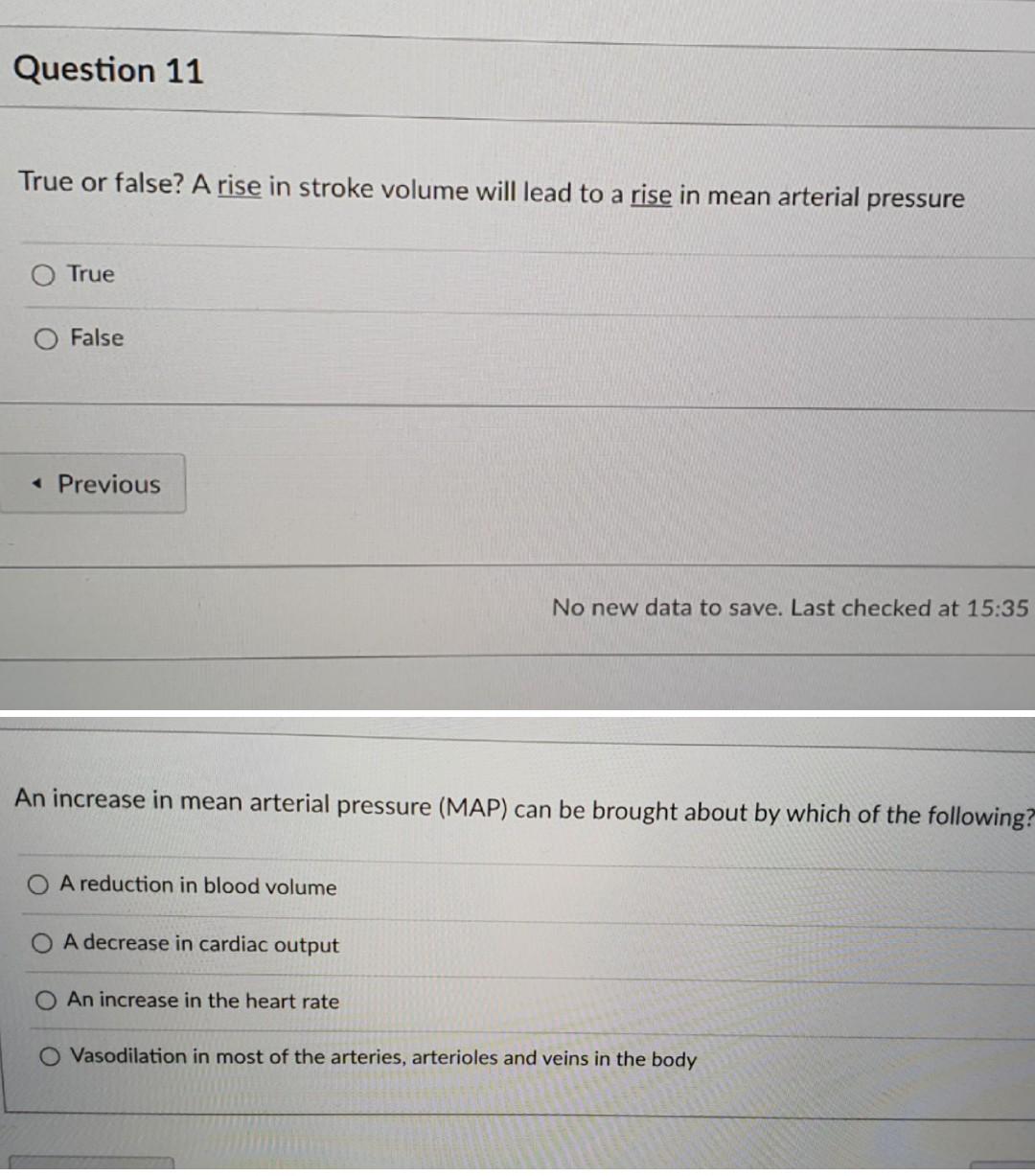 Solved Question 11 True or false? A rise in stroke volume | Chegg.com