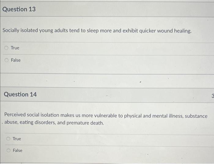 Solved Question 13 Socially isolated young adults tend to | Chegg.com