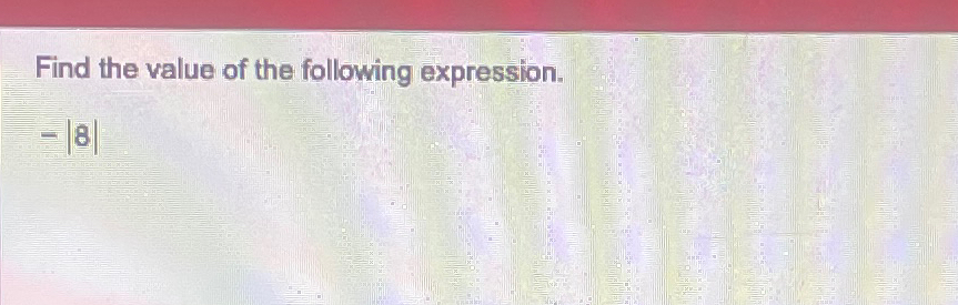what is the value of the following expression 8 3