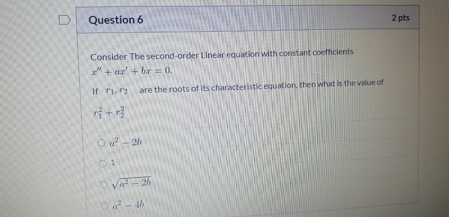 Solved Question 6 2 pts Consider the second-order Linear | Chegg.com