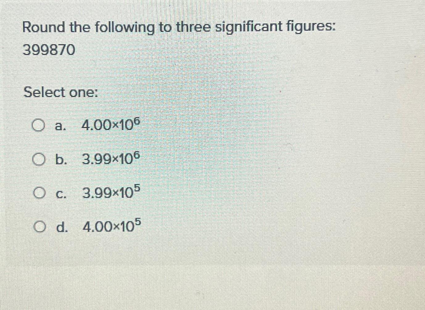 Solved Round The Following To Three Significant Figures: | Chegg.com