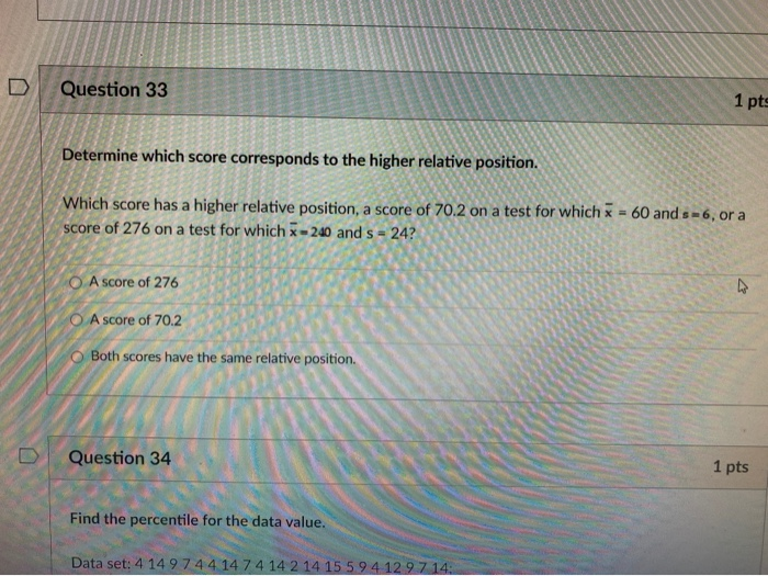 Solved Question 33 1 Pts Determine Which Score Corresponds | Chegg.com