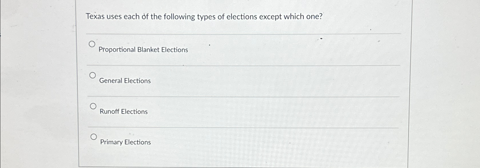 Solved Texas uses each of the following types of elections