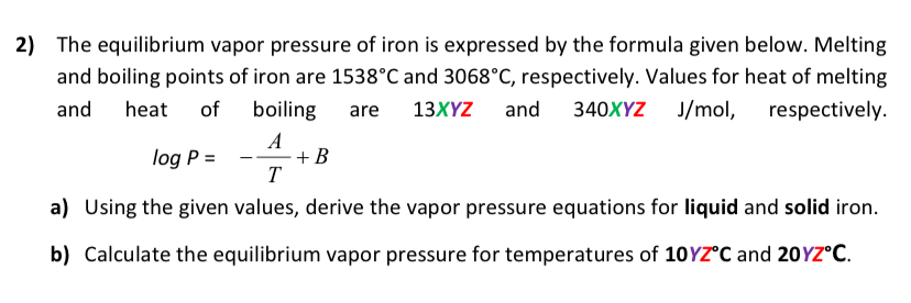 Solved The equilibrium vapor pressure of iron is expressed | Chegg.com