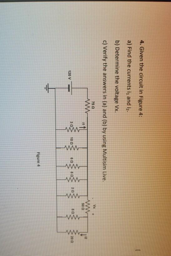 Solved 4. Given the circuit in Figure 4: a) Find the | Chegg.com