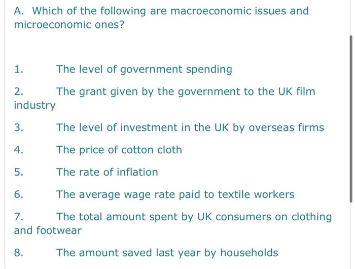 Identify The Macroeconomic Issue Among The Following Statements Solved A. Which of the following are macroeconomic issues | Chegg.com