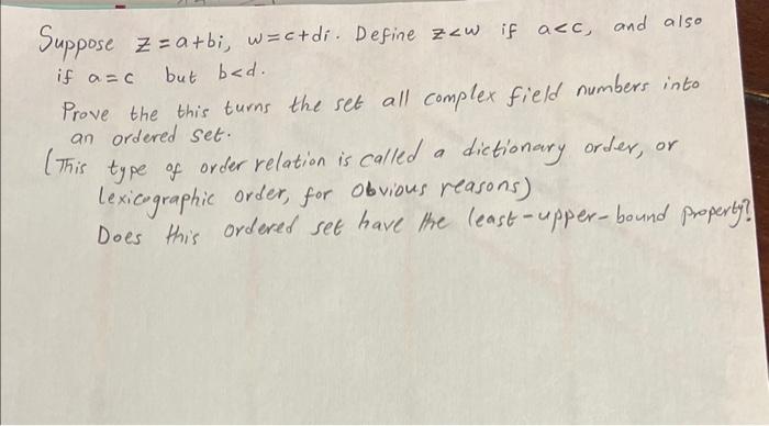 Solved Suppose z= a+bi, w= c+di. Define z