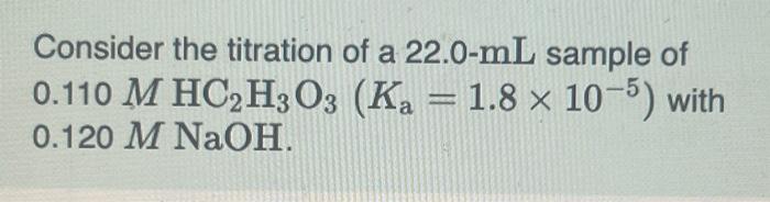 Solved Determine The Following:A) Initial PHB) The Volume Of | Chegg.com