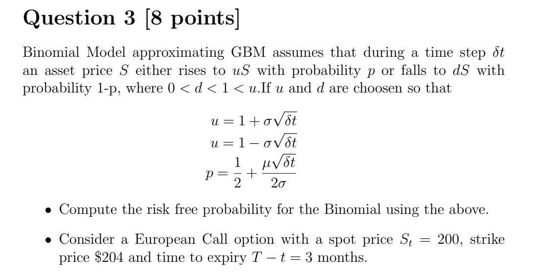 Question 3 8 Points Binomial Model Approximating Chegg Com