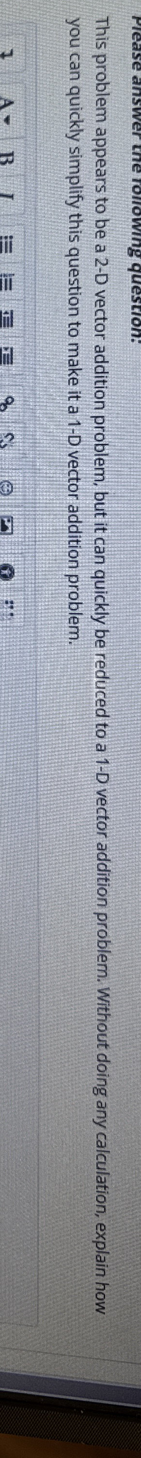 This Problem Appears To Be A 2 D Vector Addition Chegg