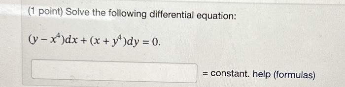 Solved (1 point) Solve the following differential equation: | Chegg.com