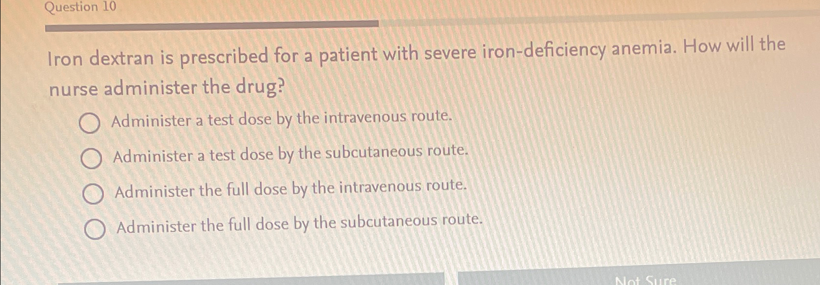 Solved Question 10Iron dextran is prescribed for a patient
