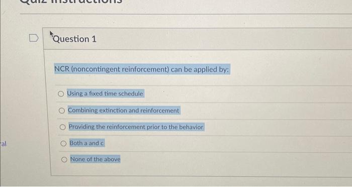 Solved NCR (noncontingent reinforcement) can be applied by: | Chegg.com