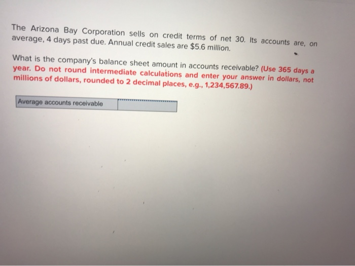 Solved The Arizona Bay Corporation Sells On Credit Terms Of Chegg solved-the-arizona-bay-corporation-sells-on-credit-terms-of-chegg