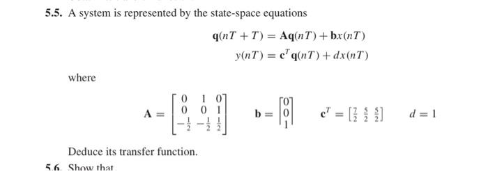 Solved 5.5. A system is represented by the state-space | Chegg.com