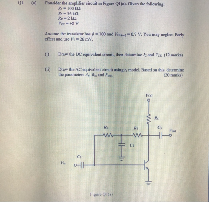 Solved Q1. (a) Consider the amplifier circuit in Figure | Chegg.com