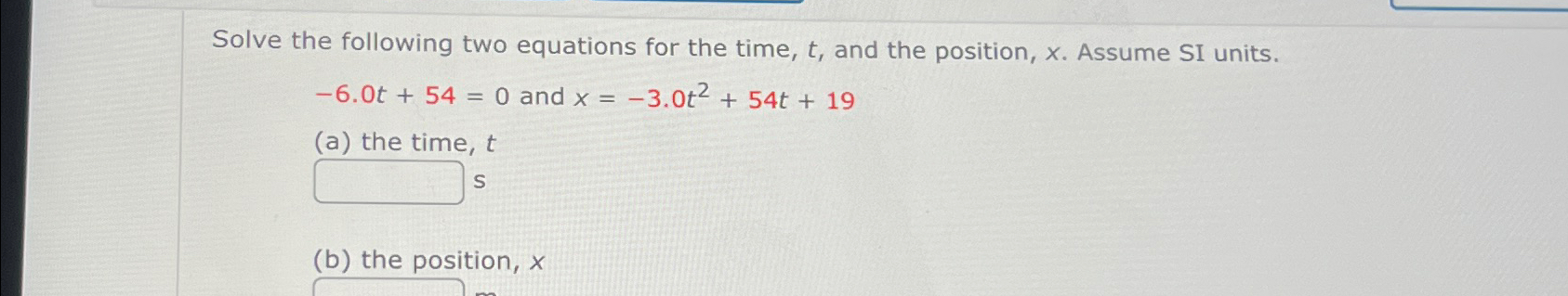 Solved Solve the following two equations for the time, t, | Chegg.com