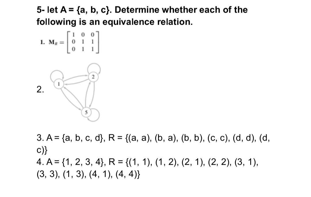 Solved 5- Let A={a,b,c}. Determine Whether Each Of The | Chegg.com