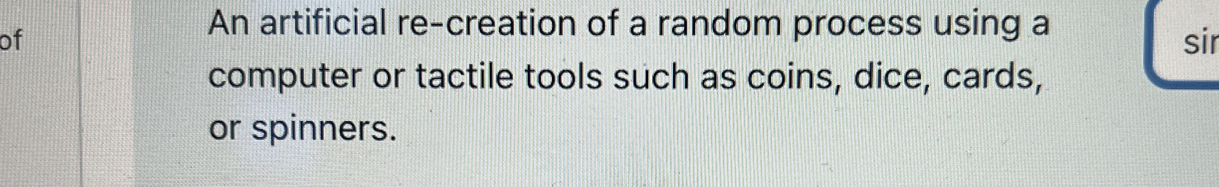 An artificial re-creation of a random process using a | Chegg.com