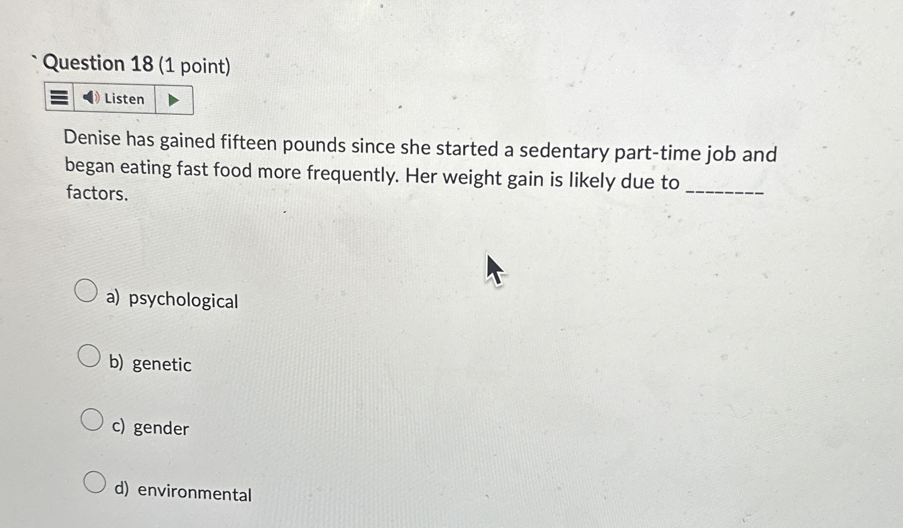 Solved QQuestion 18 (1 ﻿point)ListenDenise has gained