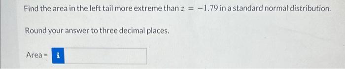 Solved Find the area in the right tail more extreme than | Chegg.com