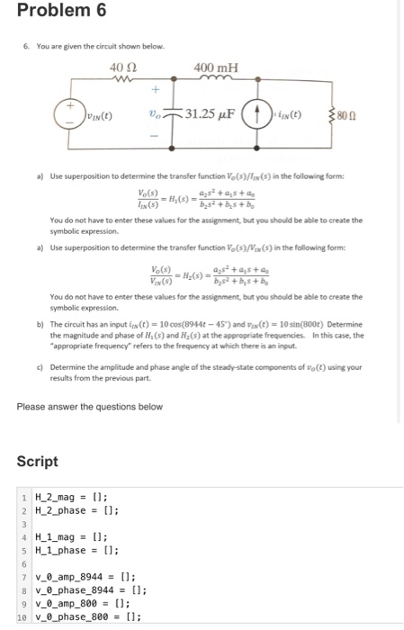 Solved Problem 5 5. You are given the circuit shown below. + | Chegg.com