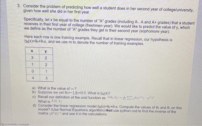 Solved Consider the problem of predicting how well a student | Chegg.com