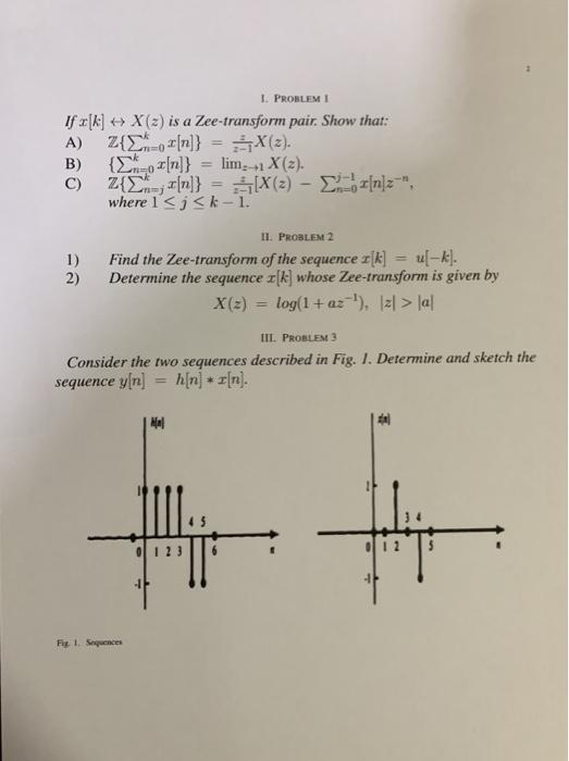 I Problemi If X K X 2 Is A Zee Transform Pair Chegg Com