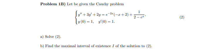 Solved Problem 1B) ﻿Let be given the Cauchy | Chegg.com