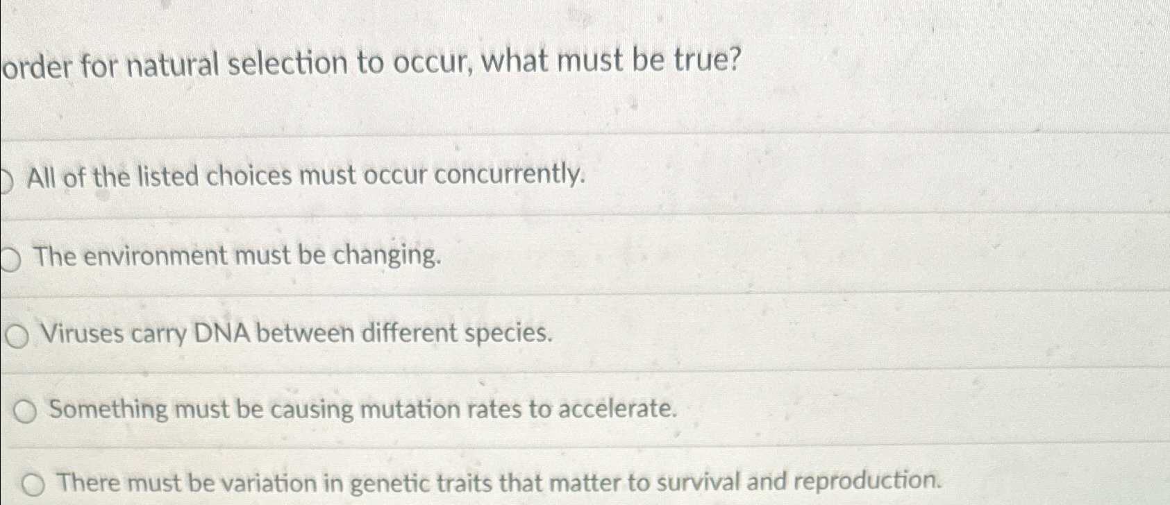 Solved order for natural selection to occur, what must be