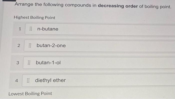 Solved Arrange The Following Compounds In Decreasing Order | Chegg.com