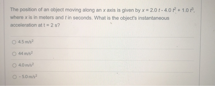 Solved The position of an object moving along an x axis is | Chegg.com