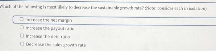 Solved Which of the following is most likely to decrease the | Chegg.com