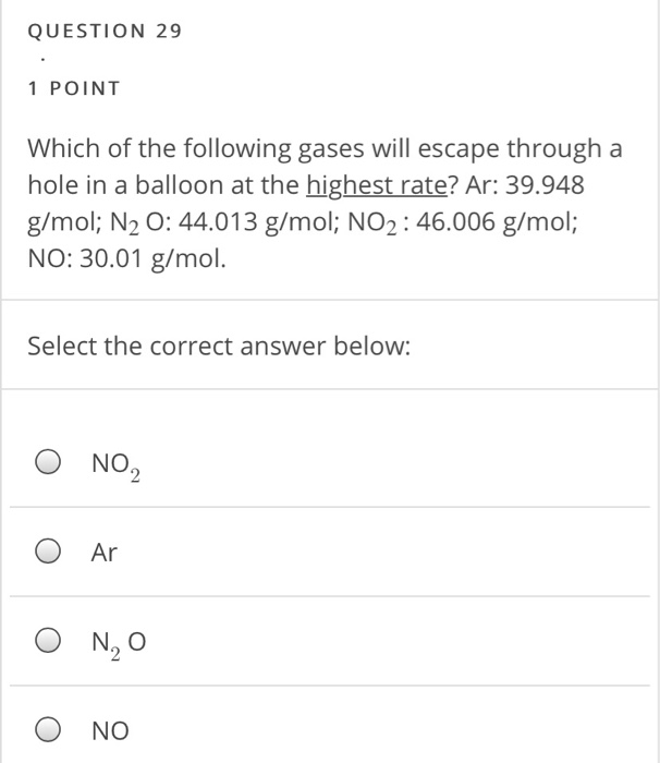 Solved QUESTION 29 1 POINT Which Of The Following Gases Will | Chegg.com