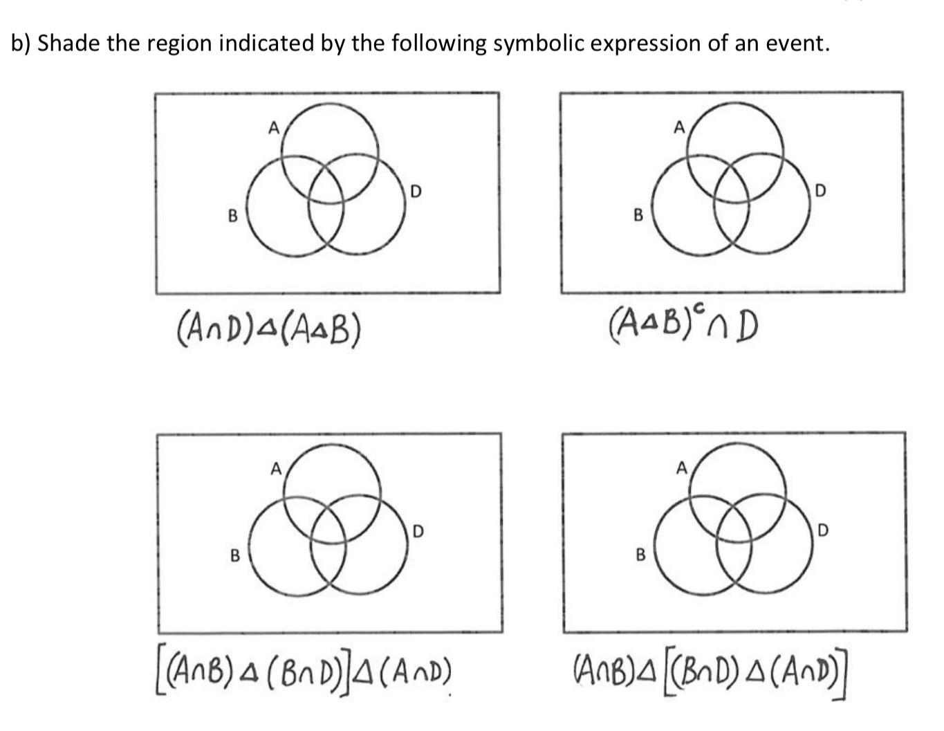 Solved b) ﻿Shade the region indicated by the following | Chegg.com