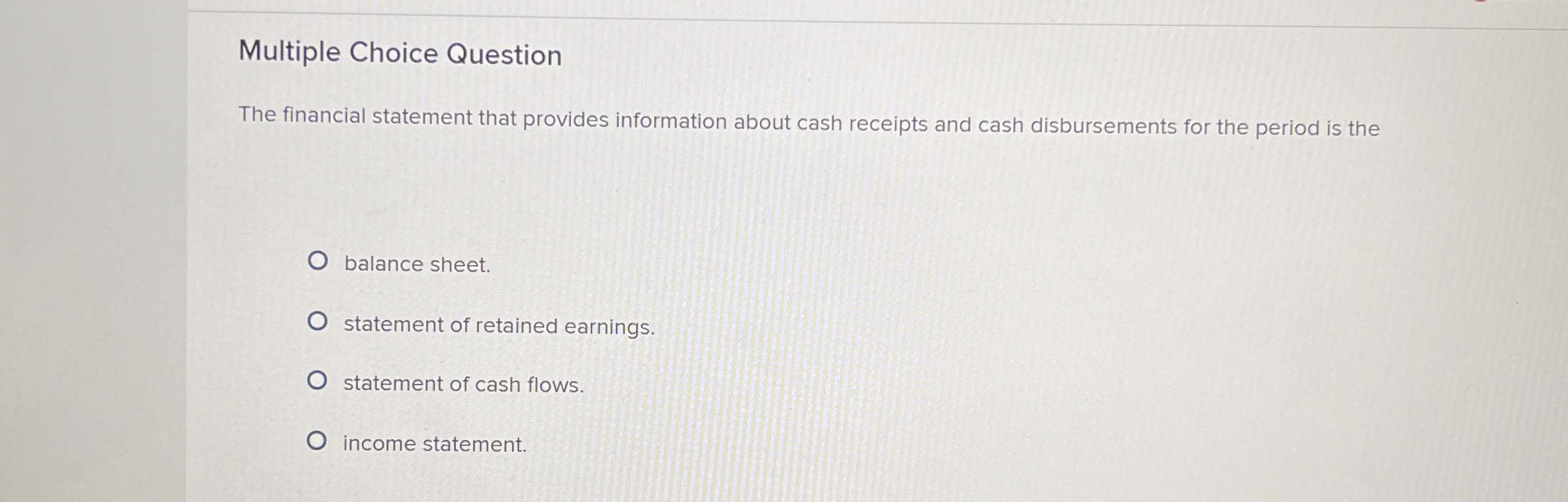 Solved Multiple Choice QuestionThe financial statement that | Chegg.com