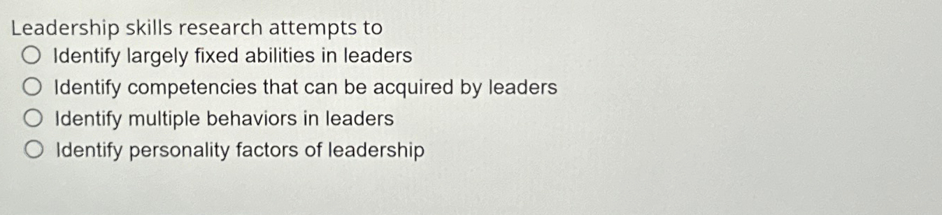 leadership skills research attempts to