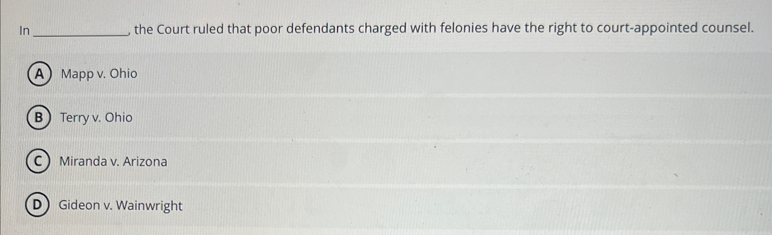 Solved In ﻿the Court ruled that poor defendants charged | Chegg.com