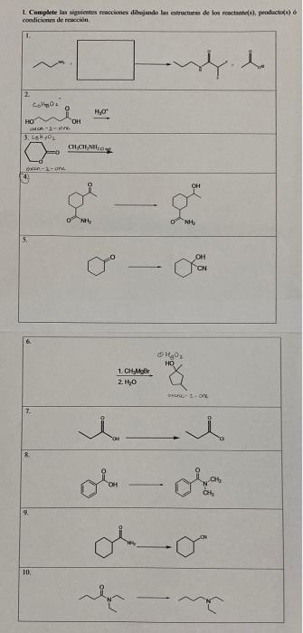 1. Complete las siguientes reacciones dibujande las estructuras de los rectante producto) condiciones de reacción 1. Hy. i 2.