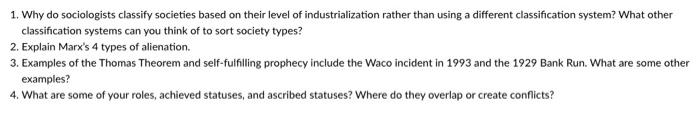 1. Why do sociologists classify societies based on | Chegg.com