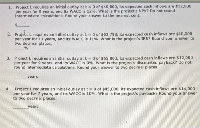 Solved 1. Project requires an initial outlay at t = 0 of | Chegg.com